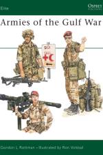 Armies of the Gulf War af Gordon L. Rottman