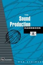 The Sound Production Handbook af Don Atkinson