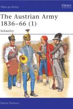 The Austrian Army 1836-66 (1) af Darko Pavlovic