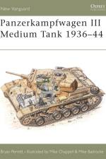 Panzerkampfwagen III Medium Tank 1936–44 af Bryan Perrett