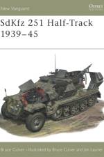 SdKfz 251 Half-Track 1939–45 af Bruce Culver