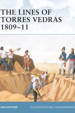 The Lines of Torres Vedras 1809-10 af Ian Fletcher