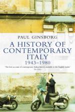 A History of Contemporary Italy af Paul Ginsborg