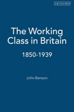 The Working Class in Britain af John Benson