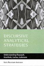 Discursive analytical strategies af Niels (Copenhagen Business School) Akerstrøm Andersen