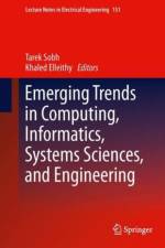 Emerging Trends in Computing, Informatics, Systems Sciences, and Engineering