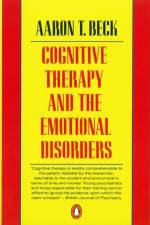 Cognitive Therapy and the Emotional Disorders af Aaron T Beck