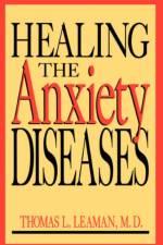 Healing The Anxiety Diseases af Thomas Leaman