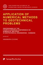 Application of Numerical Methods to Geotechnical Problems