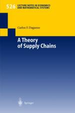 Theory of Supply Chains af Carlos F. Daganzo