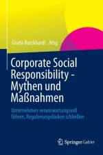 Corporate Social Responsibility - Mythen Und Massnahmen