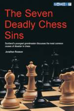 The Seven Deadly Chess Sins af Jonathan Rowson