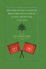 Record of the 4th Royal Irish Dragoon Guards in the Great War, 1914-1918 af Harold Gibb
