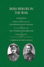Irish Heroes in the War af T.P. O'Connor