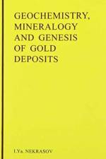 Geochemistry, Mineralogy and Genesis of Gold Deposits af I.Y. Nekrasov