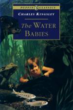 The Water Babies af Charles Kingsley