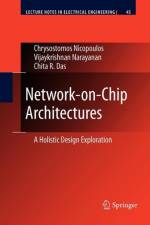 Network-on-Chip Architectures af Chrysostomos Nicopoulos