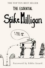 The Essential Spike Milligan af Alexander Games
