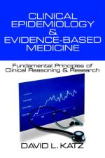 Clinical Epidemiology & Evidence-Based Medicine af David L. Katz