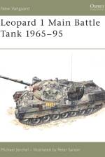 Leopard 1 Main Battle Tank 1965-95 af Michael Jerchel