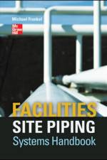 Facilities Site Piping Systems Handbook af Michael Frankel