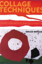 Collage Techniques af G Brommer
