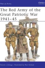 The Red Army of the Great Patriotic War 1941–45 af Steven J. (Author) Zaloga