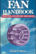 Fan Handbook: Selection, Application, and Design af Frank Bleier