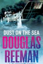 Dust on the Sea af Douglas Reeman