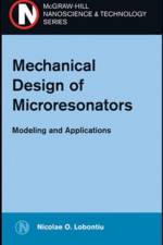 Mechanical Design of Microresonators af Nicolae Lobontiu