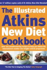 The Illustrated Atkins New Diet Cookbook af Robert C Atkins