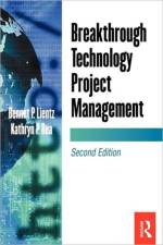 Breakthrough Technology Project Management af Bennet Lientz