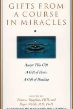 Gifts from a Course in Miracles af Frances Vaughan
