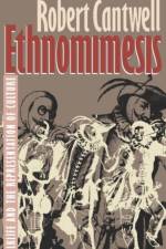 Ethnomimesis af Robert S. Cantwell