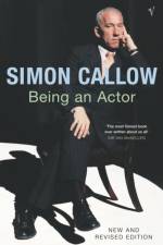 Being An Actor af Simon Callow