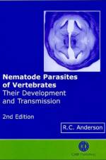 Nematode Parasites of Vertebrates af Roy (Formerly of The University of Guelph Anderson
