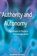 Authority and Autonomy af Susanne Ekman