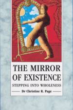 The Mirror Of Existence af Dr Christine Page