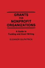 Grants for Nonprofit Organizations af Eleanor Gilpatrick