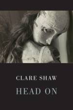 Head On af Clare Shaw