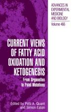 Current Views of Fatty Acid Oxidation and Ketogenesis