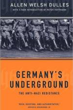 Germany's Underground af Allen Dulles