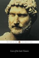 Lives of the Later Caesars af Anthony Birley