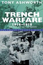 Trench Warfare 1914-18 af Tony Ashworth