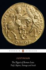The Digest of Roman Law af Justinian