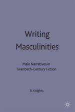 Writing Masculinities af Ben Knights