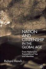 Nation and Citizenship in the Global Age af R. Munch