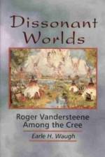 Dissonant Worlds af Earle H. Waugh