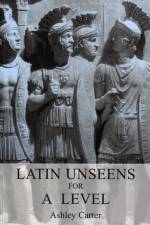 Latin Unseens for A Level af Ashley Carter