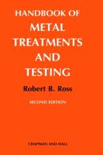Handbook of Metal Treatments and Testing af R.B. Ross